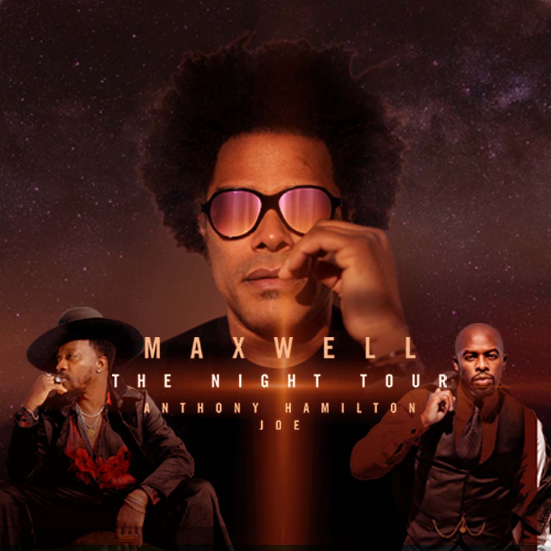 The Maxwell “The Night Tour”