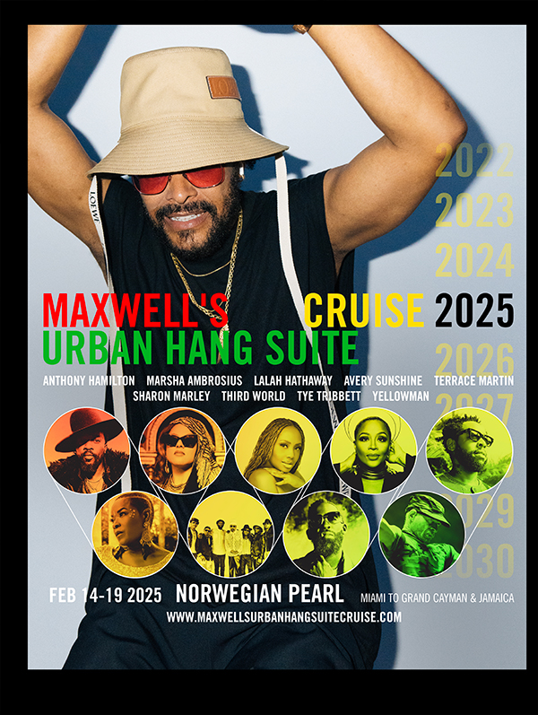 Maxwell’s Urban Hang Suite Cruise 2025