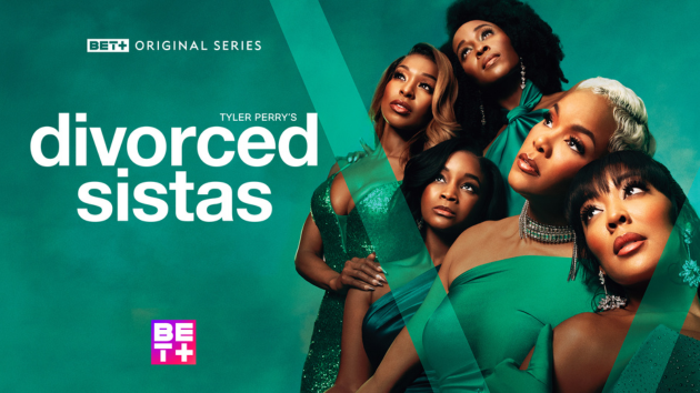 BET expands ‘Sistas’ universe with upcoming show ‘Tyler Perry’s Divorced Sistas’
